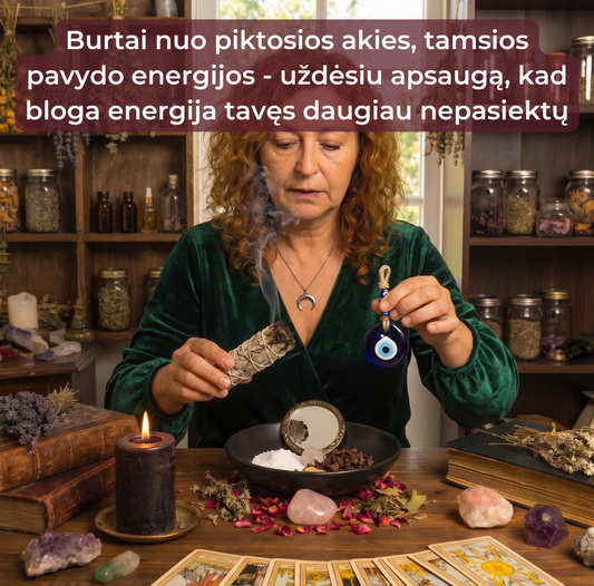 Burtai nuo Piktosios Akies, Pavydo ir Blogos Energijos